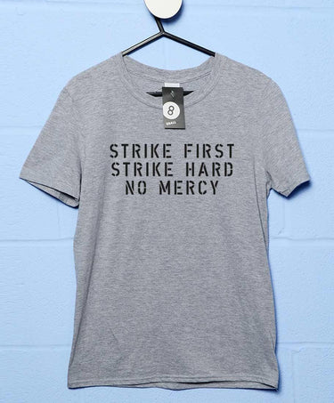 Strike First Strike Hard No Mercy T-Shirt For Men 8Ball